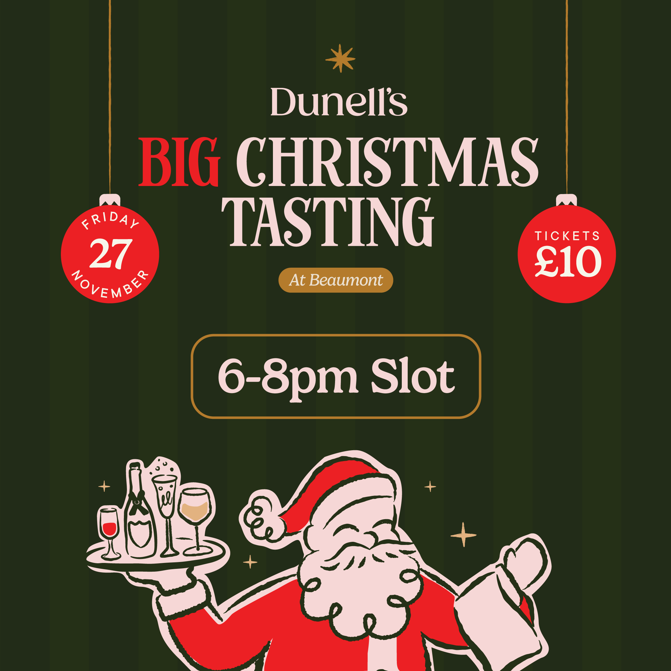 Dunell's Christmas Tasting at Beaumont Friday 27th November 6pm - 8pm Slot Image