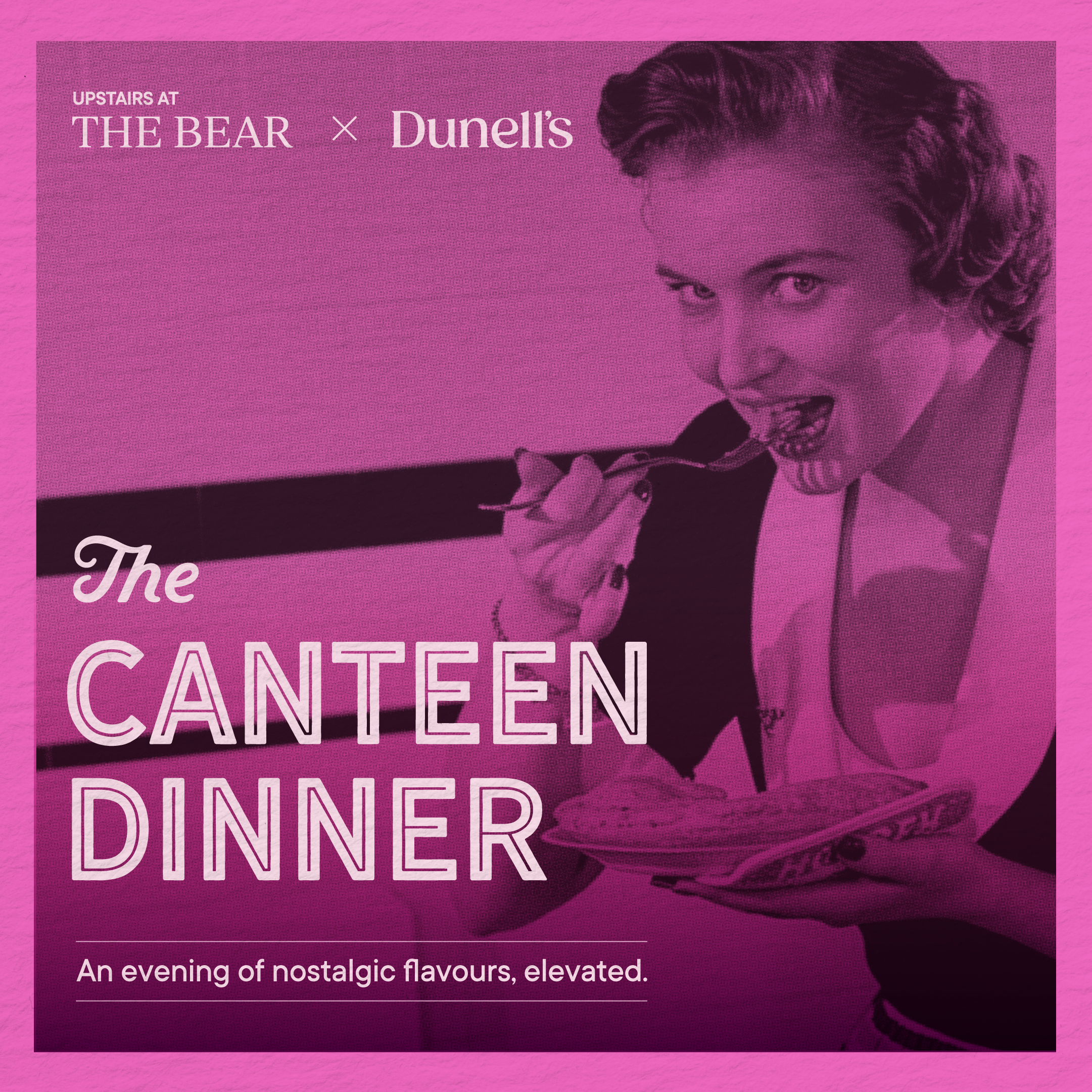 UPSTAIRS AT THE BEAR X DUNELL'S 'The Canteen Dinner' Thursday 21st May 2026, 18:30-22:30 - BOOK WITH THE BEAR Image